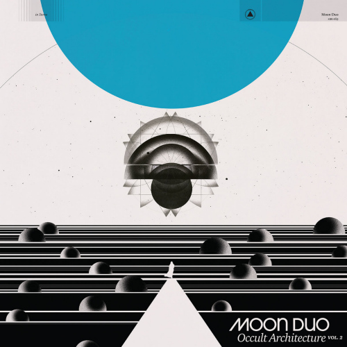 MOON DUO - OCCULT ARCHITECTURE VOL.2MOON DUO OCCULT ARCHITECTURE VOL. 2.jpg